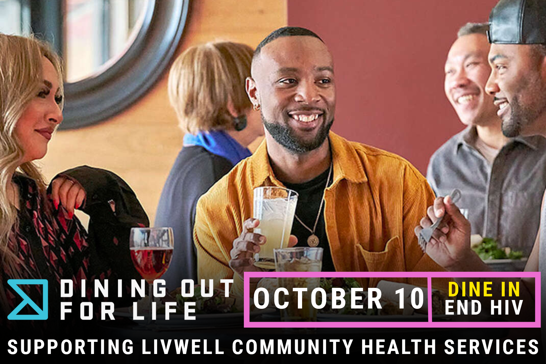 Image shows a group dining out with the heading "Dining Out For Life October 10 Supporting LivWell Community Health Services